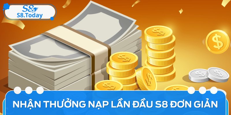 Thưởng Nạp Lần Đầu S8: Bí Quyết Tối Ưu Hóa Lợi Nhuận Cho Bạn 13 Cách thức nhận tiền thưởng nạp lần đầu S8 đơn giản, dễ thực hiện